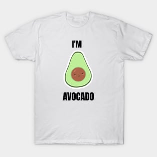 I'm Avocado T-Shirt